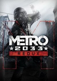 Metro: 2033 Redux