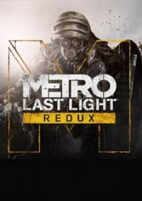 Metro: Last Light Redux