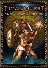 Titan Quest Anniversary Edition