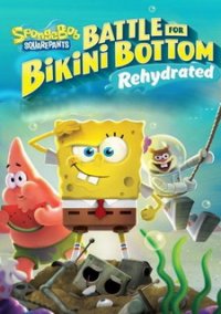 SpongeBob SquarePants: Battle for Bikini Bottom — Rehydrated