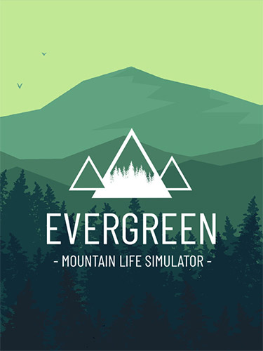 Evergreen — Mountain Life Simulator