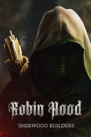 Robin Hood — Sherwood Builders