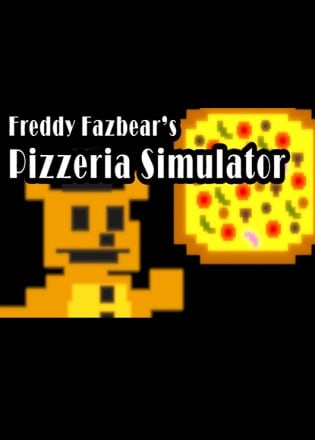 Freddy Fazbear’s Pizzeria Simulator