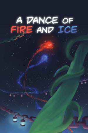 A Dance of Fire and Ice