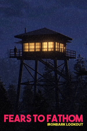 Fears to Fathom — Ironbark Lookout