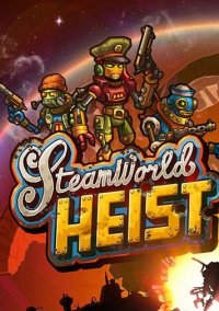 SteamWorld Heist