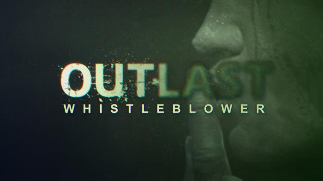 Outlast: Whistleblower