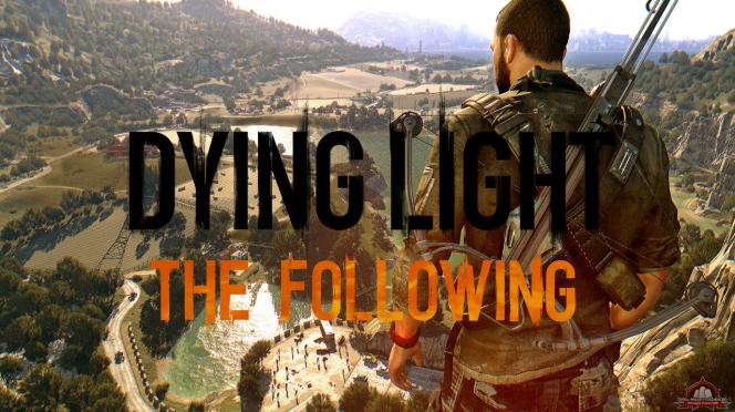 Dying Light: The Following