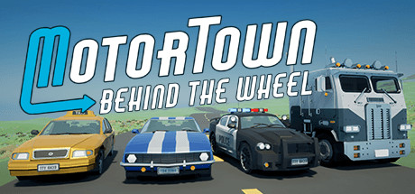 Motor Town: Behind the wheel