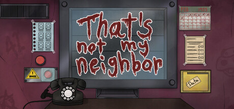 That’s not my Neighbor